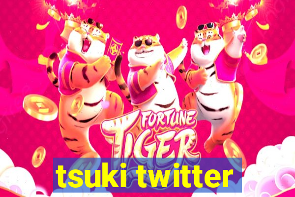 tsuki twitter